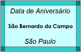 Data de Aniversário da Cidade São Bernardo do Campo