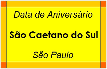 Data de Aniversário da Cidade São Caetano do Sul