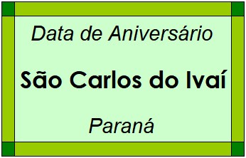 Data de Aniversário da Cidade São Carlos do Ivaí