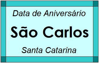 Data de Aniversário da Cidade São Carlos