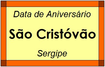 Data de Aniversário da Cidade São Cristóvão