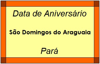 Data de Aniversário da Cidade São Domingos do Araguaia