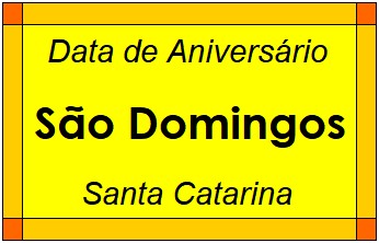 Data de Aniversário da Cidade São Domingos