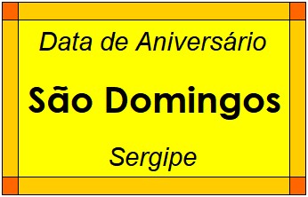 Data de Aniversário da Cidade São Domingos