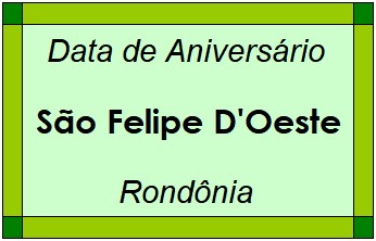 Data de Aniversário da Cidade São Felipe D'Oeste