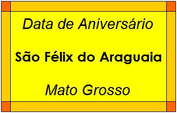 Data de Aniversário da Cidade São Félix do Araguaia