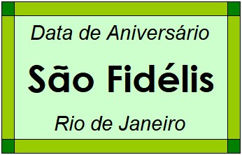 Data de Aniversário da Cidade São Fidélis