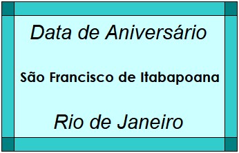 Data de Aniversário da Cidade São Francisco de Itabapoana