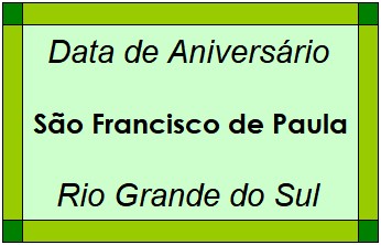 Data de Aniversário da Cidade São Francisco de Paula