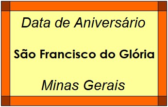 Data de Aniversário da Cidade São Francisco do Glória