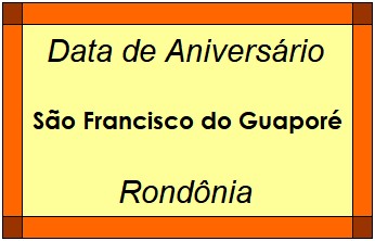 Data de Aniversário da Cidade São Francisco do Guaporé