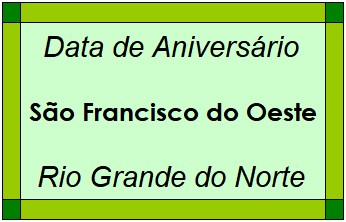 Data de Aniversário da Cidade São Francisco do Oeste