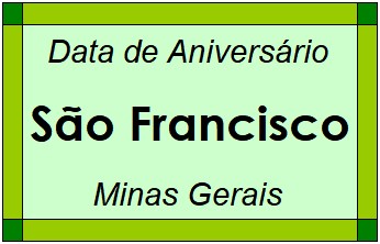 Data de Aniversário da Cidade São Francisco