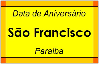 Data de Aniversário da Cidade São Francisco