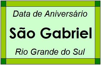 Data de Aniversário da Cidade São Gabriel