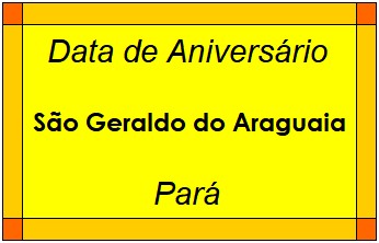 Data de Aniversário da Cidade São Geraldo do Araguaia