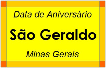 Data de Aniversário da Cidade São Geraldo