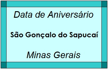 Data de Aniversário da Cidade São Gonçalo do Sapucaí