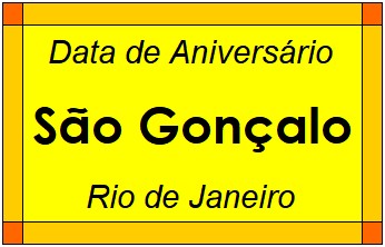 Data de Aniversário da Cidade São Gonçalo