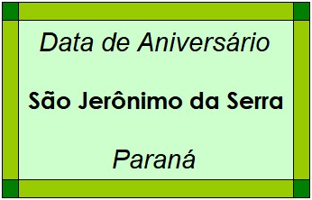 Data de Aniversário da Cidade São Jerônimo da Serra