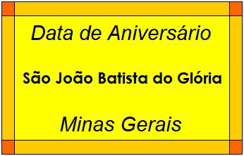 Data de Aniversário da Cidade São João Batista do Glória