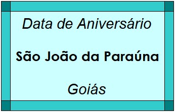 Data de Aniversário da Cidade São João da Paraúna