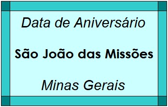 Data de Aniversário da Cidade São João das Missões