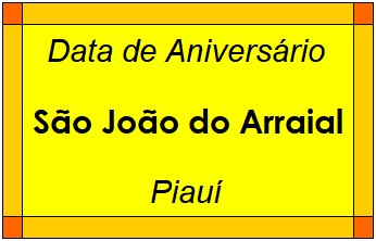 Data de Aniversário da Cidade São João do Arraial