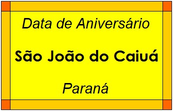 Data de Aniversário da Cidade São João do Caiuá