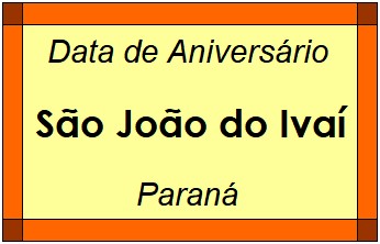 Data de Aniversário da Cidade São João do Ivaí