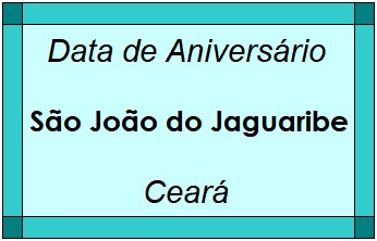 Data de Aniversário da Cidade São João do Jaguaribe