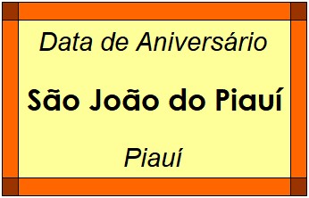 Data de Aniversário da Cidade São João do Piauí