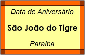 Data de Aniversário da Cidade São João do Tigre