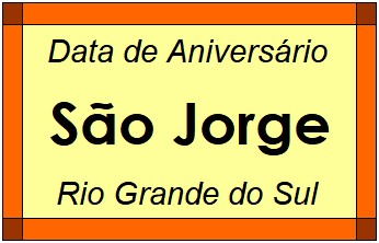 Data de Aniversário da Cidade São Jorge