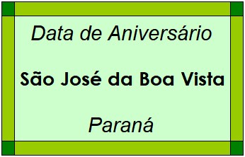 Data de Aniversário da Cidade São José da Boa Vista