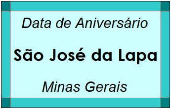 Data de Aniversário da Cidade São José da Lapa