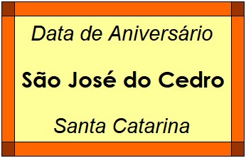 Data de Aniversário da Cidade São José do Cedro