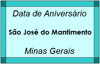 Data de Aniversário da Cidade São José do Mantimento