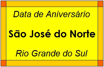 Data de Aniversário da Cidade São José do Norte