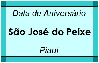 Data de Aniversário da Cidade São José do Peixe