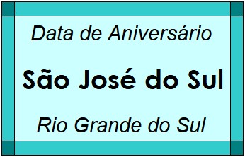 Data de Aniversário da Cidade São José do Sul