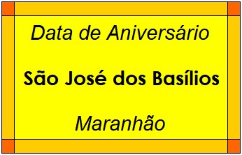 Data de Aniversário da Cidade São José dos Basílios