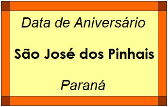 Data de Aniversário da Cidade São José dos Pinhais