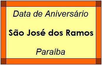 Data de Aniversário da Cidade São José dos Ramos