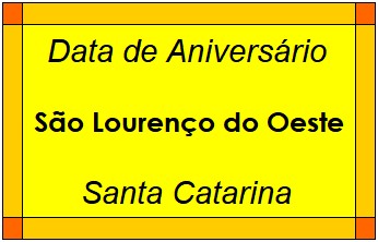 Data de Aniversário da Cidade São Lourenço do Oeste