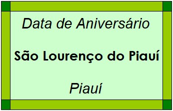 Data de Aniversário da Cidade São Lourenço do Piauí