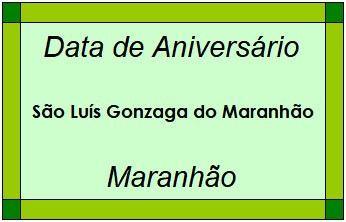 Data de Aniversário da Cidade São Luís Gonzaga do Maranhão