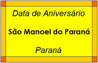 Data de Aniversário da Cidade São Manoel do Paraná