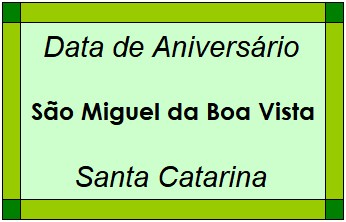 Data de Aniversário da Cidade São Miguel da Boa Vista