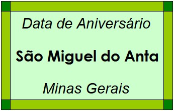 Data de Aniversário da Cidade São Miguel do Anta